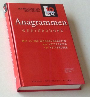 Meulendijks, Jan, en Bart Schuil - Anagrammenwoordenboek. Met 15.000 woordvondsten van letterkeer tot ketterleer