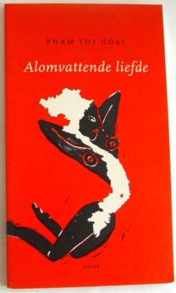 Hoai, Pham Thi - Alomvattende liefde