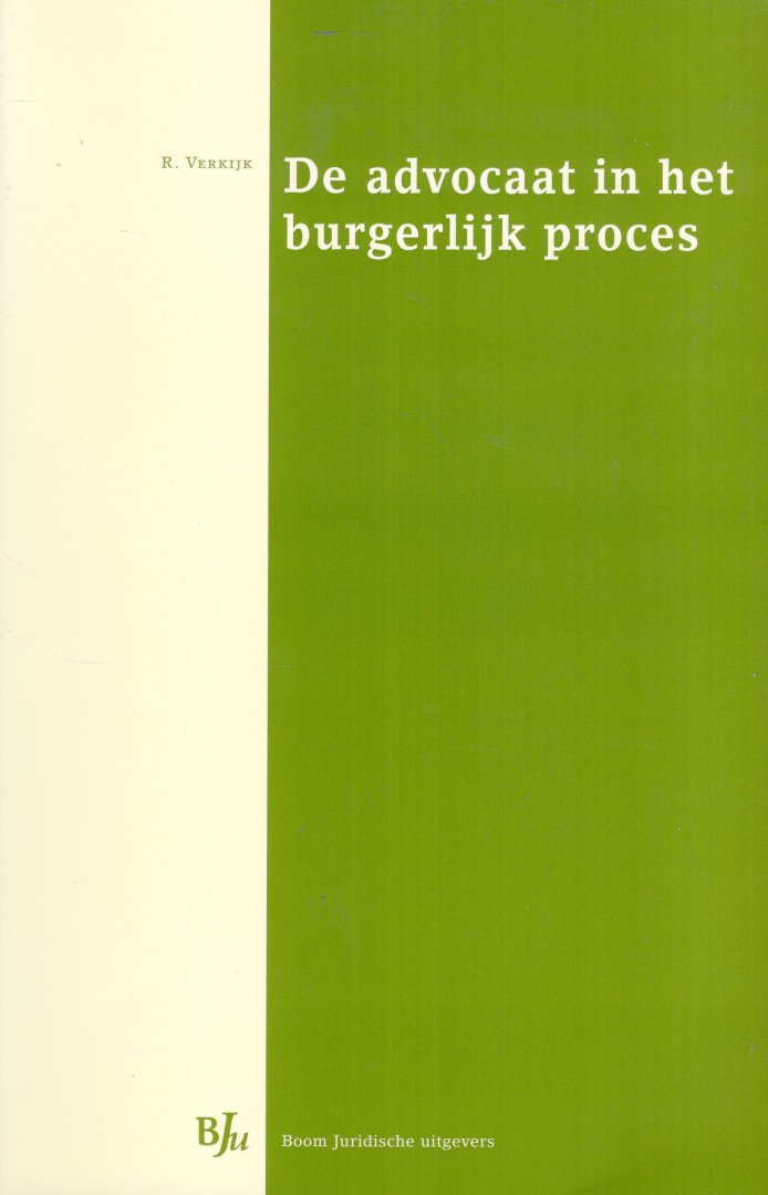 Verkijk, Richard. - De advocaat in het burgerlijk proces.
