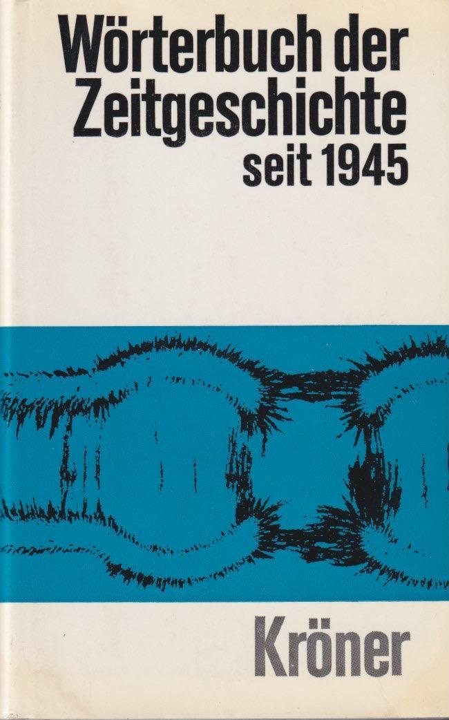 Beck, Reinhart - Wörterbuch der Zeitgeschichte seit 1945