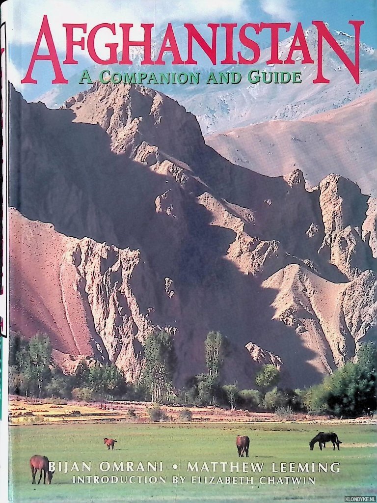 Omrani, Bijan & Matthew Leeming - Afghanistan: A Companion and Guide