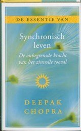 De essentie van Synchronisch leven - de onbegrensde kracht van het zinvolle toeval