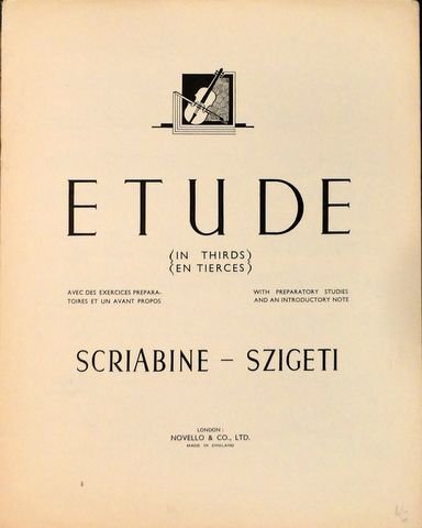 Skrjabin, A. und Joseph Szigeti: - Etude in thirds - en tierces. With preparatory studies and an introductory note. Op. 8, No. 10