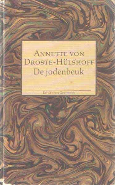 Droste-Hülshoff, Annette von - De jodenbeuk. Een zedenschildering uit het bergachtige Westfalen