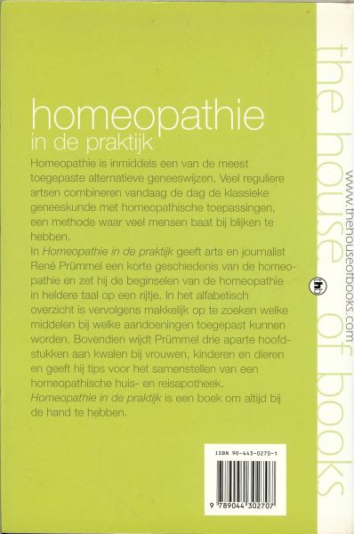 Prummel , Rene .. Vertaald door  Martine van de Klundert - Homeopathie in de praktijk  ..  Zelf diagnoses stellen, Homeopathische Eerste Hulp-middelen .