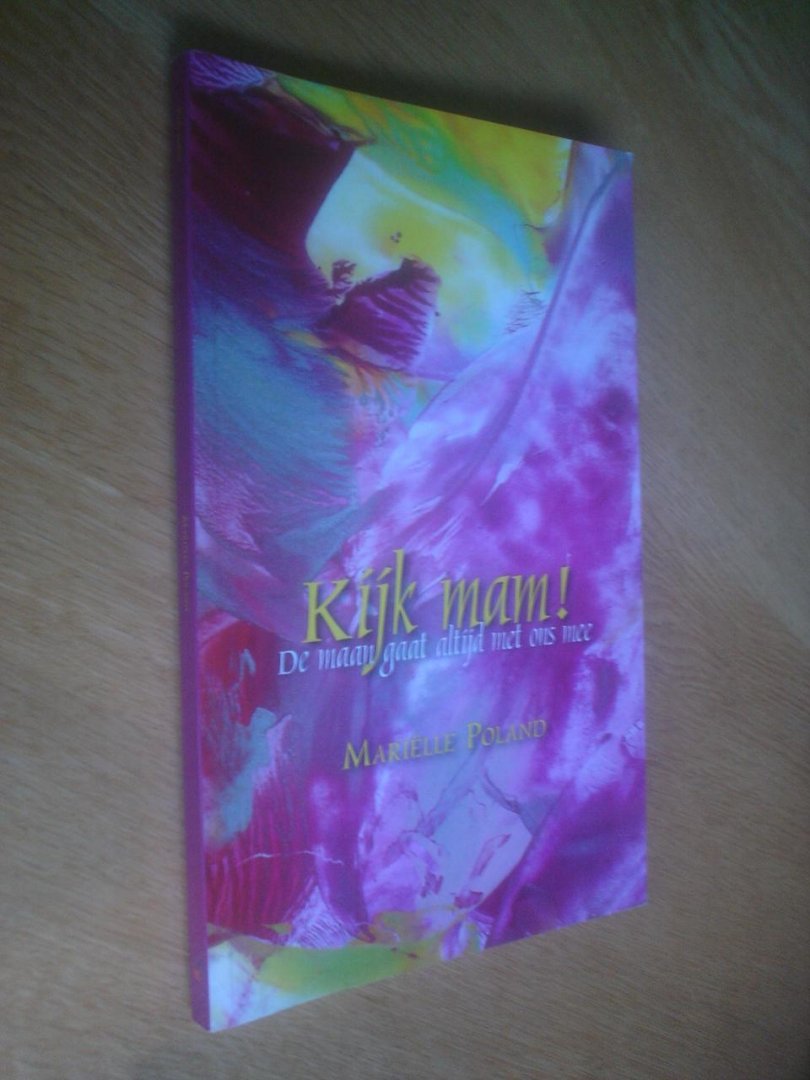 Poland, Mariëlle - Kijk mam! De maan gaat altijd met ons mee