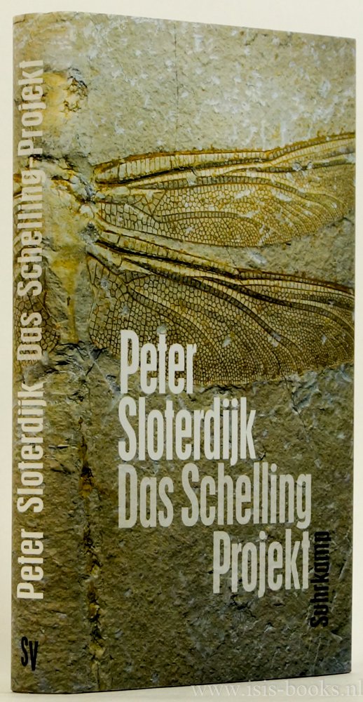 SLOTERDIJK, P. - Das Schelling-Projekt. Bericht.