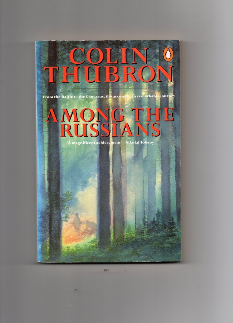 Thubron Colin - Among the Russians