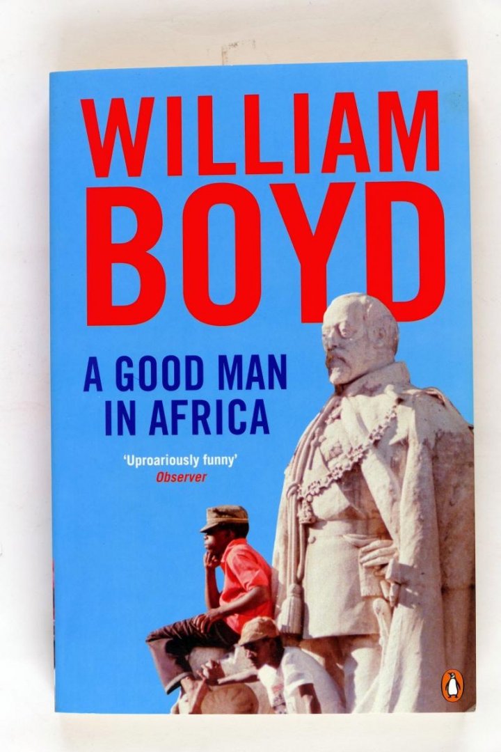Boyd, William - A good man in Africa