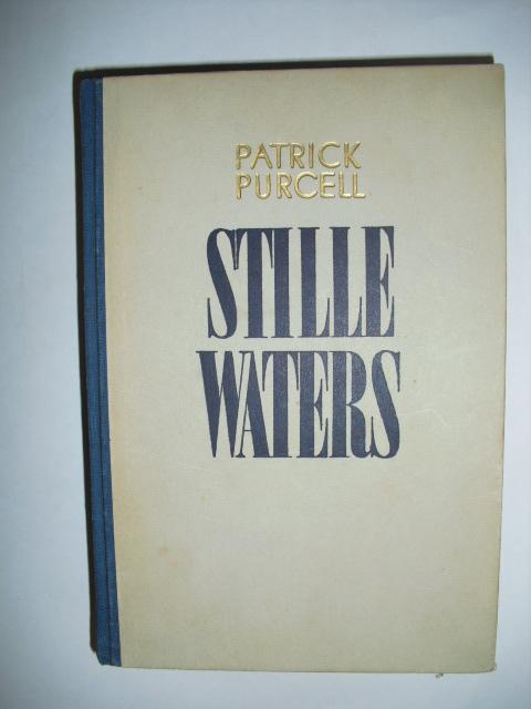 Purcell, Patrick - Stille waters