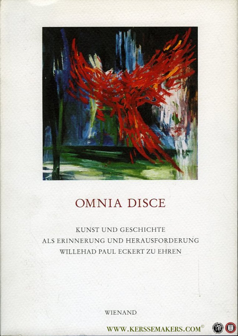 SENNER, Wakter (herausgegeben von) - Omnia disce. Kunst und Geschichte als Erinnerung und Herausforderung. Willehad Paul Eckert OP zum 70. Geburtstag und Goldenen Profeßjubiläum.