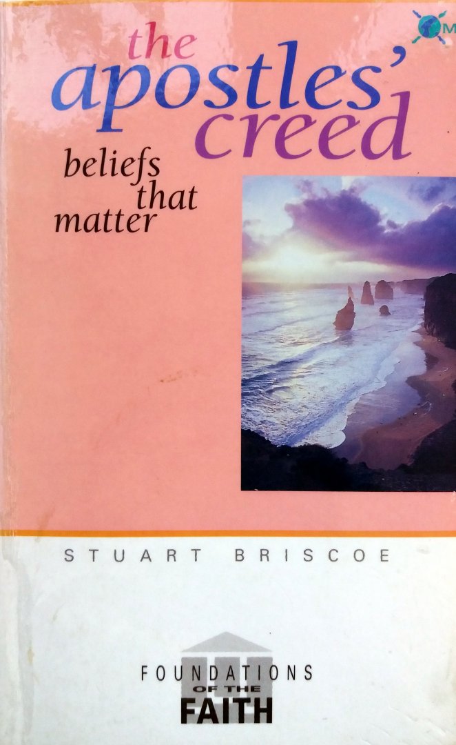 Briscoe, Stuart - The Apostles' Creed (Beliefs That Matter) (ENGELSTALIG)