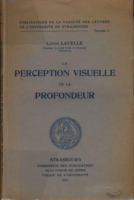 Lavelle, Louis. - La Perception Visuelle de la Prodondeur.