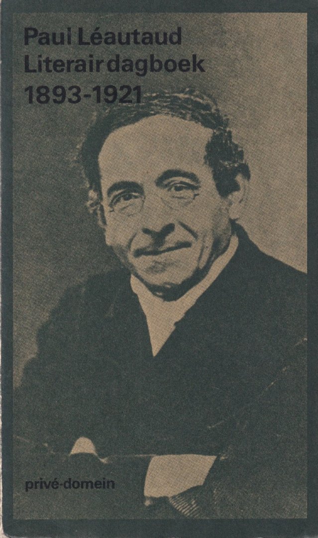 Léautaud, Paul - Literair dagboek, 1893-1921