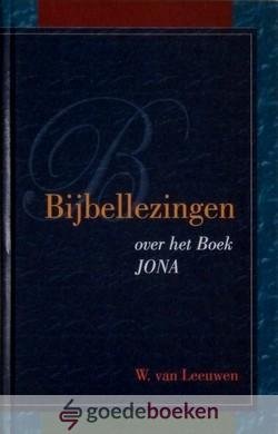 Leeuwen, W. van - Bijbellezingen over het boek Jona *nieuw*