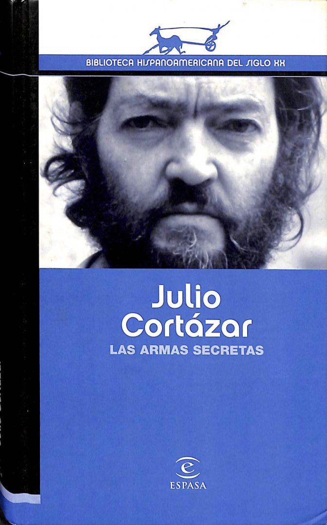 Julio Cortazar - Las armas secretas