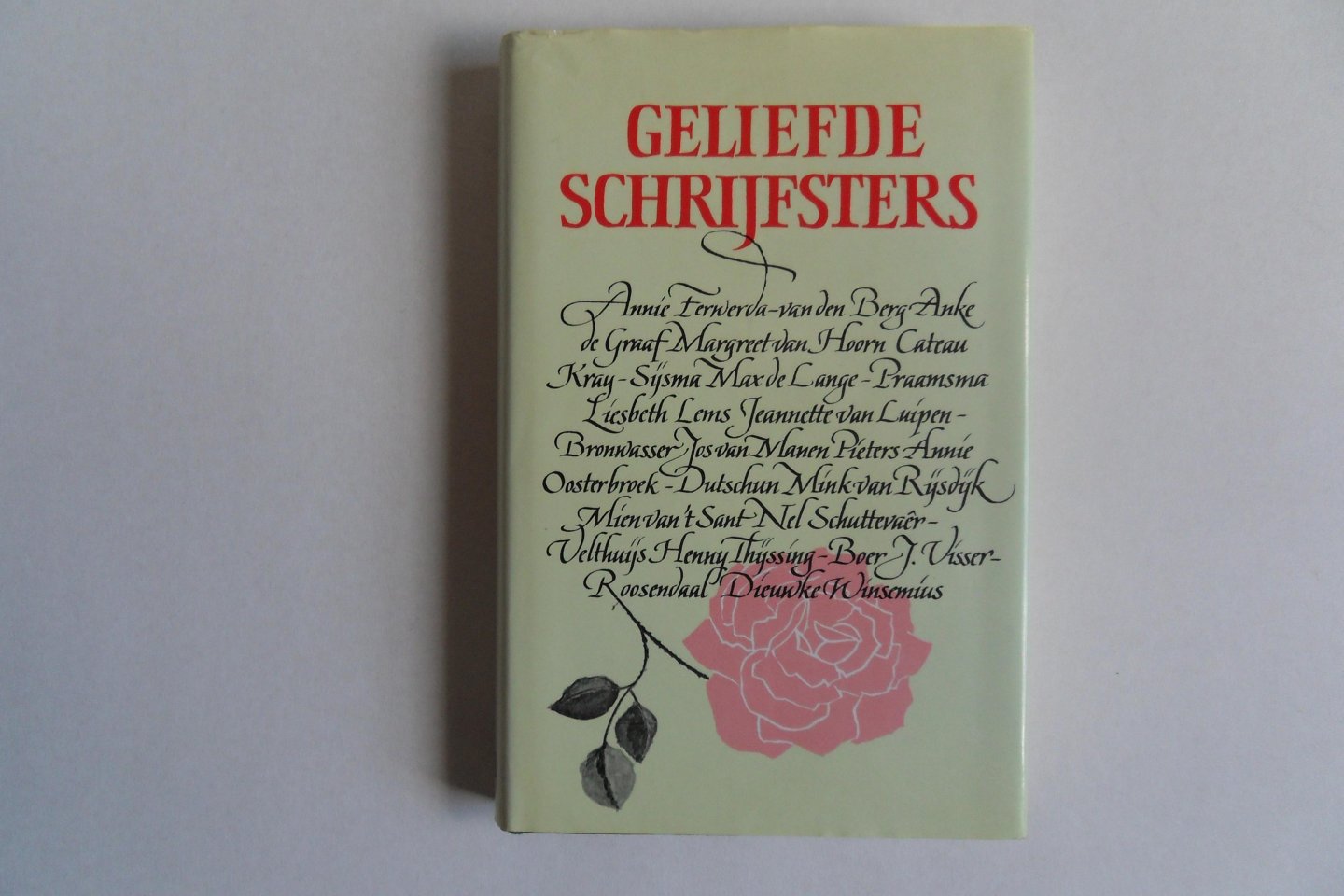 Ferwerda-van den Berg, Annie; Graaf, Anke de; e.a. - Geliefde schrijfsters. - 15 Korte Verhalen. [ merendeel niet eerder gepubliceerd ].