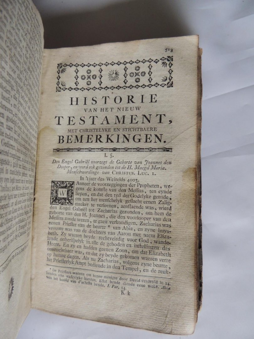  - Historie van het Oud en Nieuw Testament, met christelyke en stichtbaere bemerkingen getrokken uyt de HH. Vaders en andere geestelyke schryvers, zeer nut en dienstig voor de geloovige.