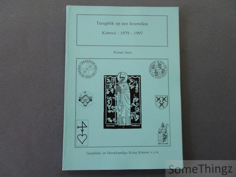 Smet, Werner. - Terugblik op een levensfase : Kinrooi: 1979-1997.