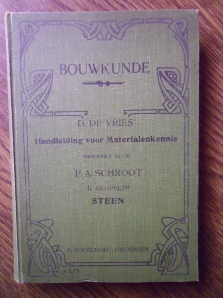 Vries, D.de & Schroot, P.A - Bouwkunde-Handleiding voor Materialenkennis 1e gedeelte steen