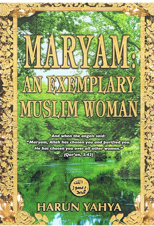 Yahya, Harun - Maryam - an exemplary muslim woman
