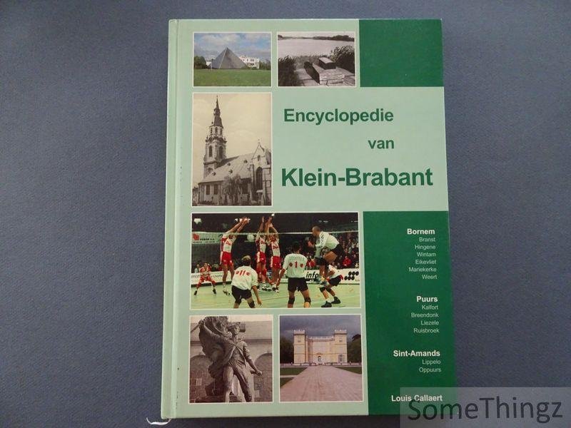 Callaert, Louis. - Encyclopedie van Klein-Brabant. Bornem - Puurs - Sint-Amands.