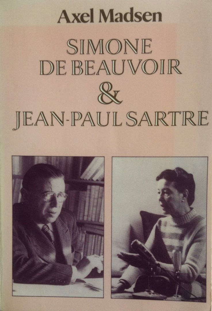 Madsen, Axel - Simone de Beauvoir & Jean - Paul Sartre