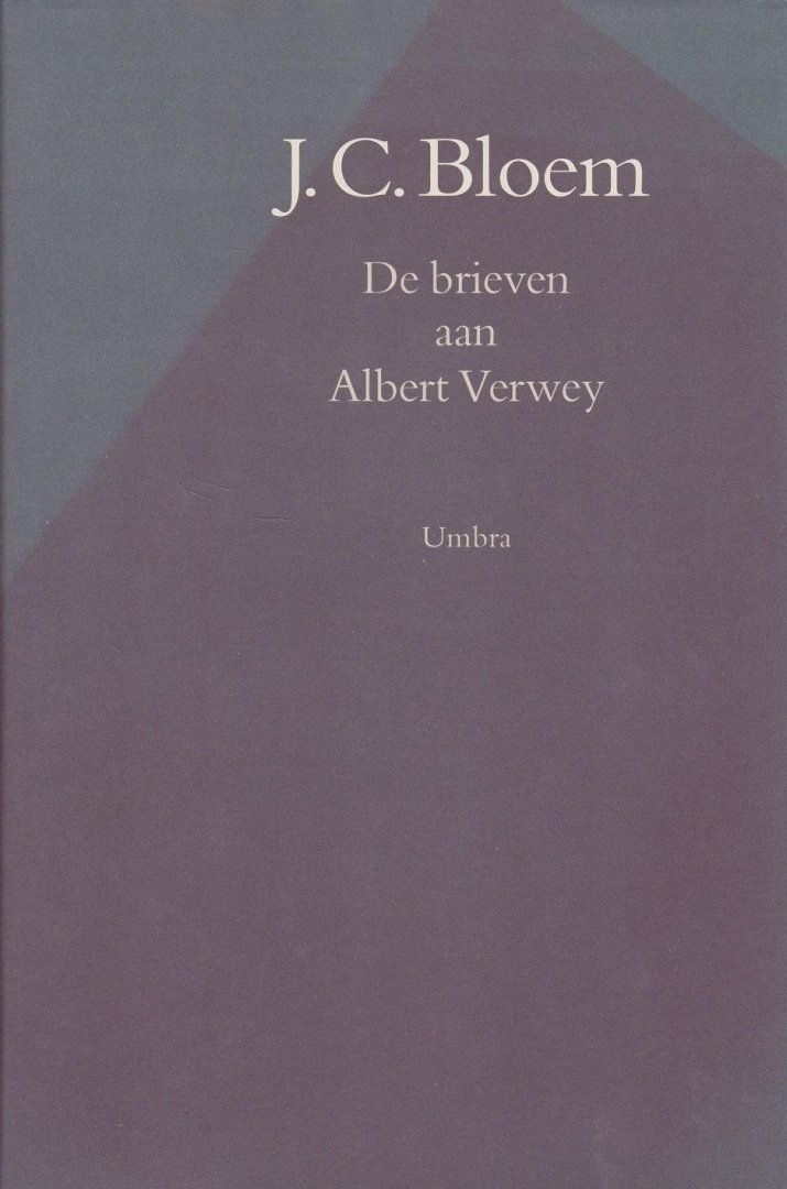 Bloem, J.C. - De brieven aan Albert Verwey