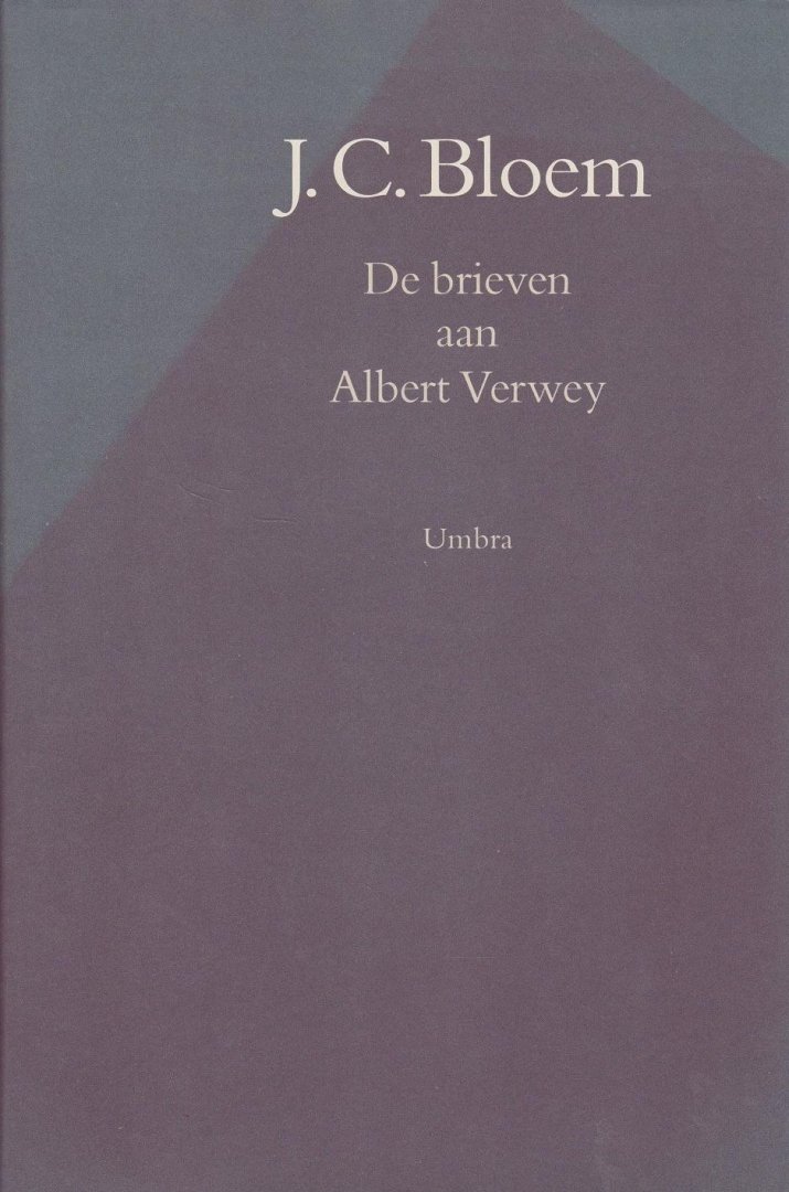 Bloem, J.C. - De brieven aan Albert Verwey