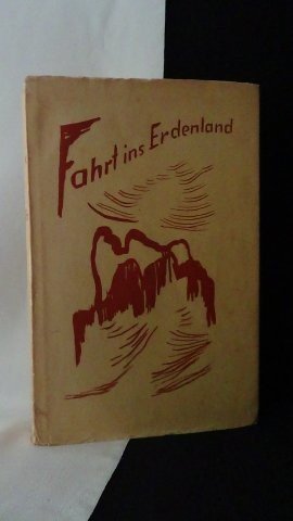 Kochützki, Rudolf von, - Fahrt ins Erdenland.