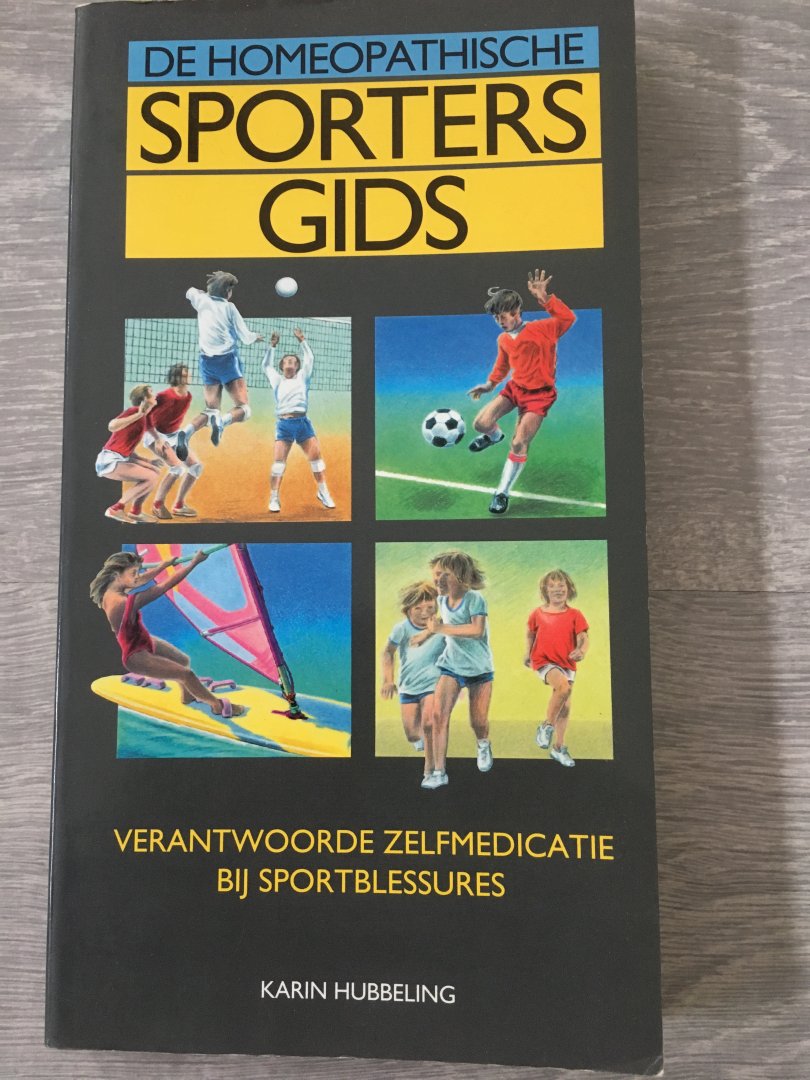 Hubbeling, K. - De homeopathische sportersgids / druk 1