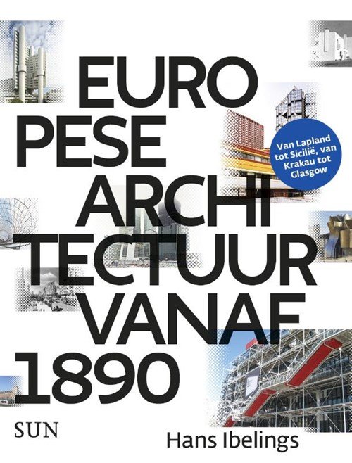 Hans Ibelings - Europese architectuur vanaf