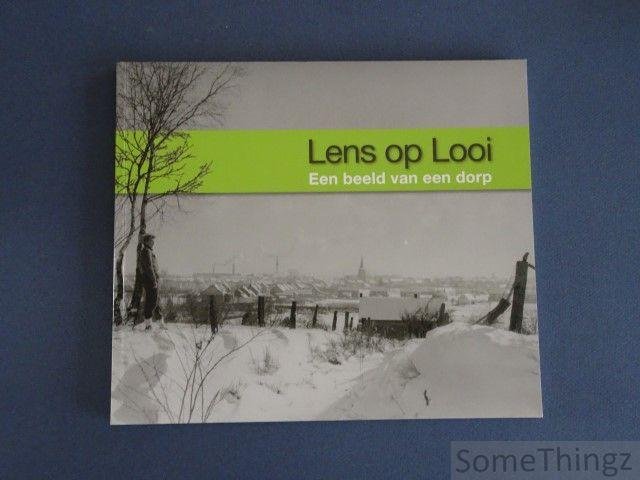 Meert, Peter. - Lens op Looi. Een beeld van een dorp. (Tessenderlo)