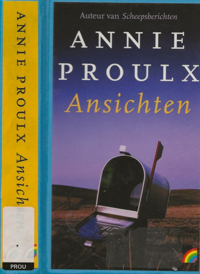 Proulx, E. Annie Vertaling Regina Willmse  Omslagontwerp Studio Jan de Boer - Ansichten