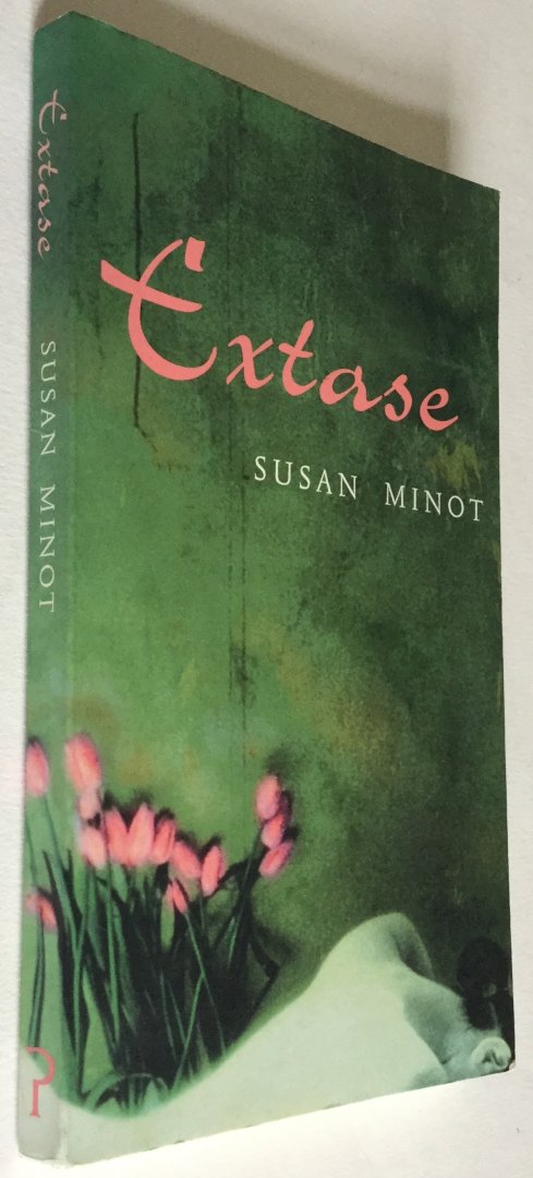 Minot, Susan - Extase