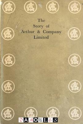 John F. Barclay - The Story of Arthur &amp; Company Limited. Glasgow: One hundred years of textile distribution