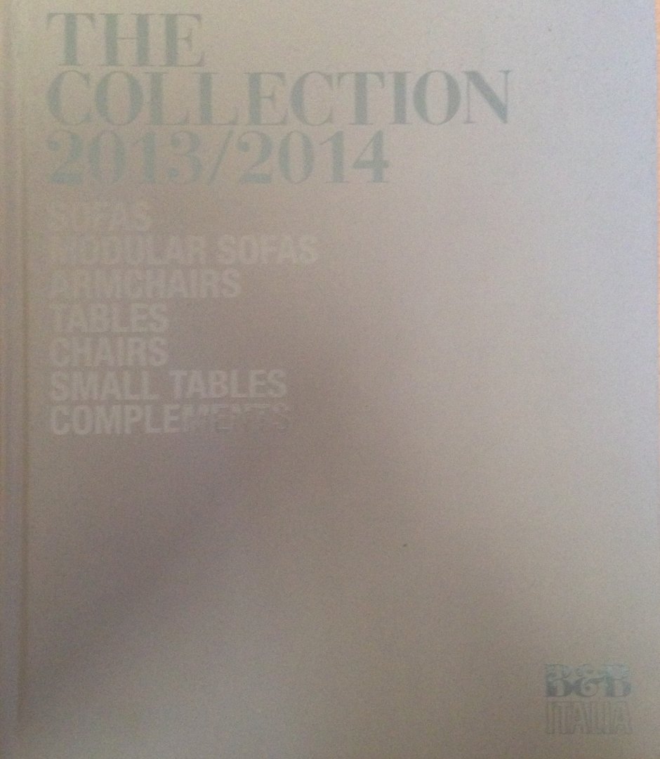  - B&B Italia the Collection: Sofas, Modular Sofas, Armchairs, Tables, Chirs, Small Tables,