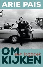 Pais, Arie - Omkijken / een logboek