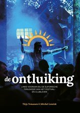 de Ontluiking - Links vooraan bij de euforische terugkeer van het festival- en clubleven