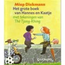 Diekmann, Miep - Het grote boek van Hannes en Kaatje.