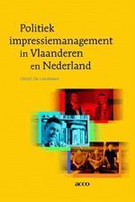 Landtsheer, Christ'l De - Politiek impressiemanagement in Vlaanderen en Nederland
