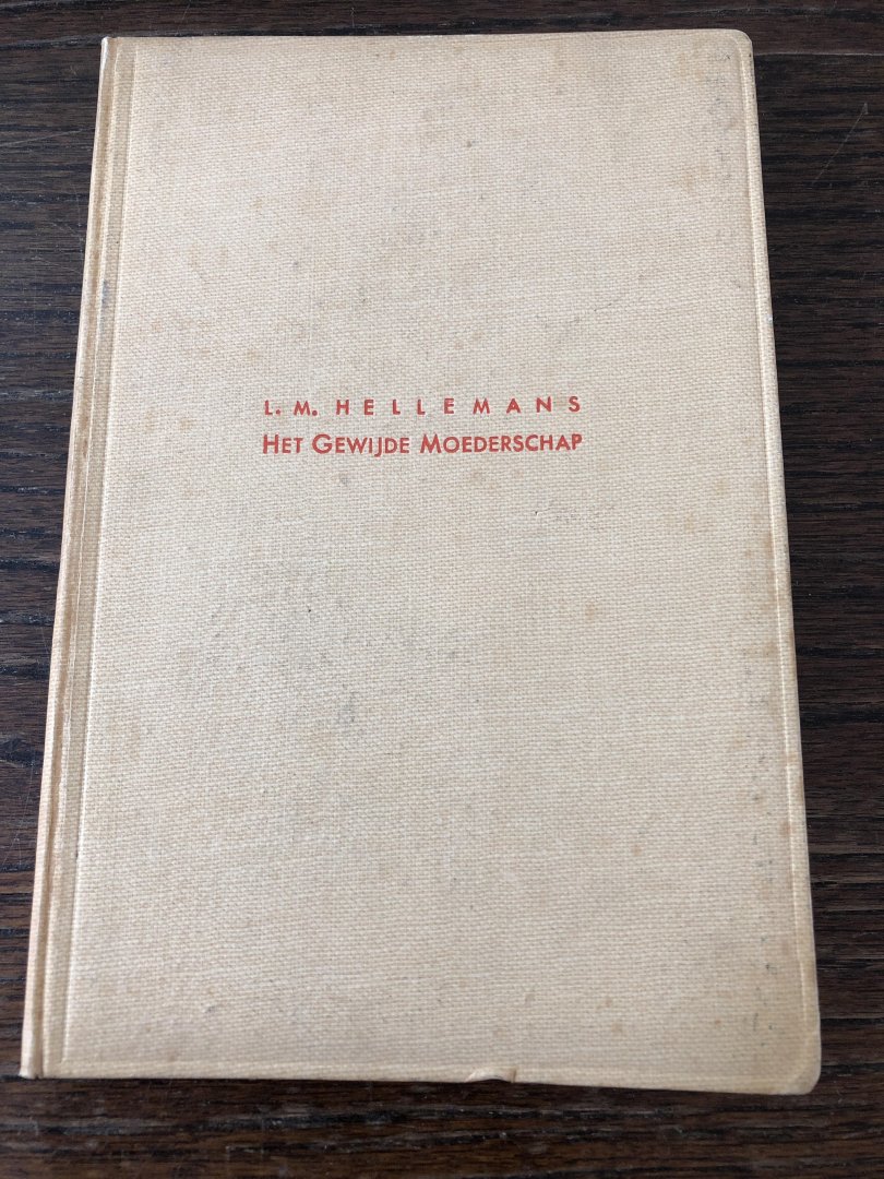 L.M. Hellemans - Het gewijde moederschap