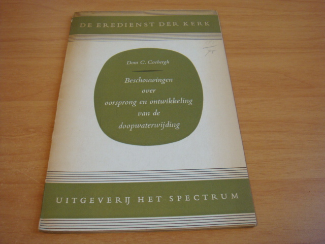Coebergh, C - Beschouwingen over oorsprong en ontwikkeling van de doopwaterwijding