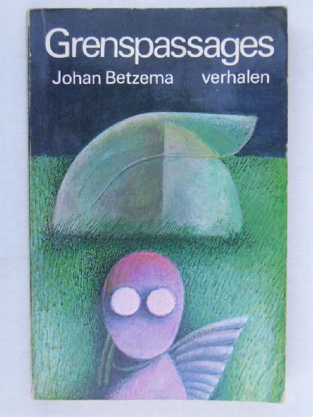 Betzema, Johan - Grenspassages