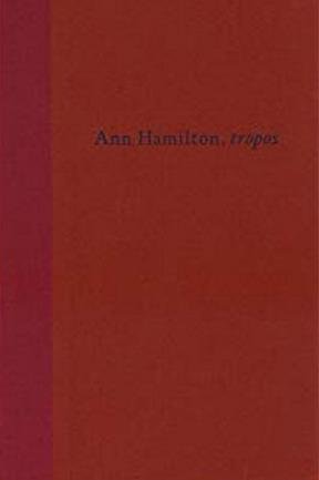 ANN HAMILTON. - Ann Hamilton, Tropos, 1993.
