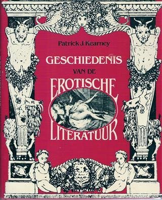 KEARNEY Patrick J. - Geschiedenis van de erotische literatuur