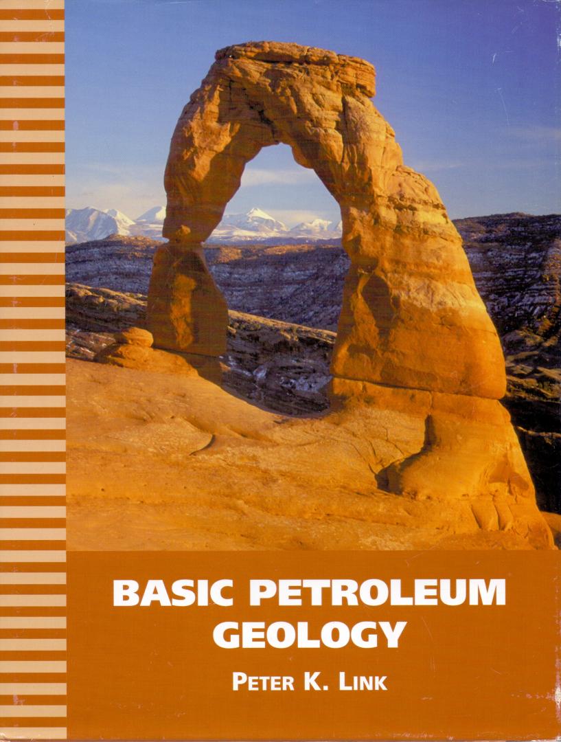 Link, Peter K (ds1352) - Basic Petroleum Geology