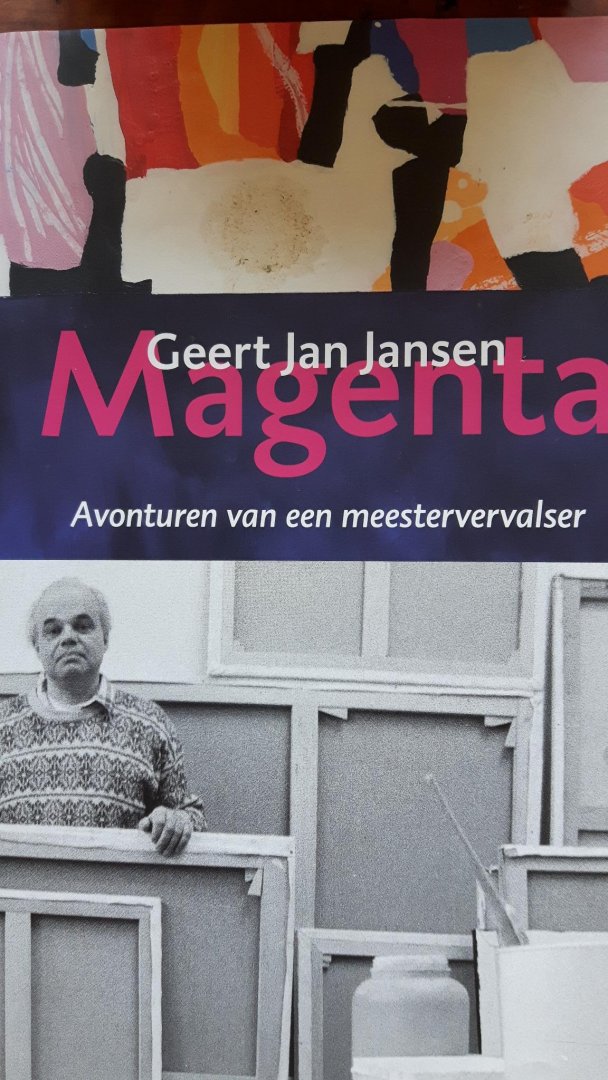 Jansen, Geert Jan - Magenta. Avonturen van een meestervervalser