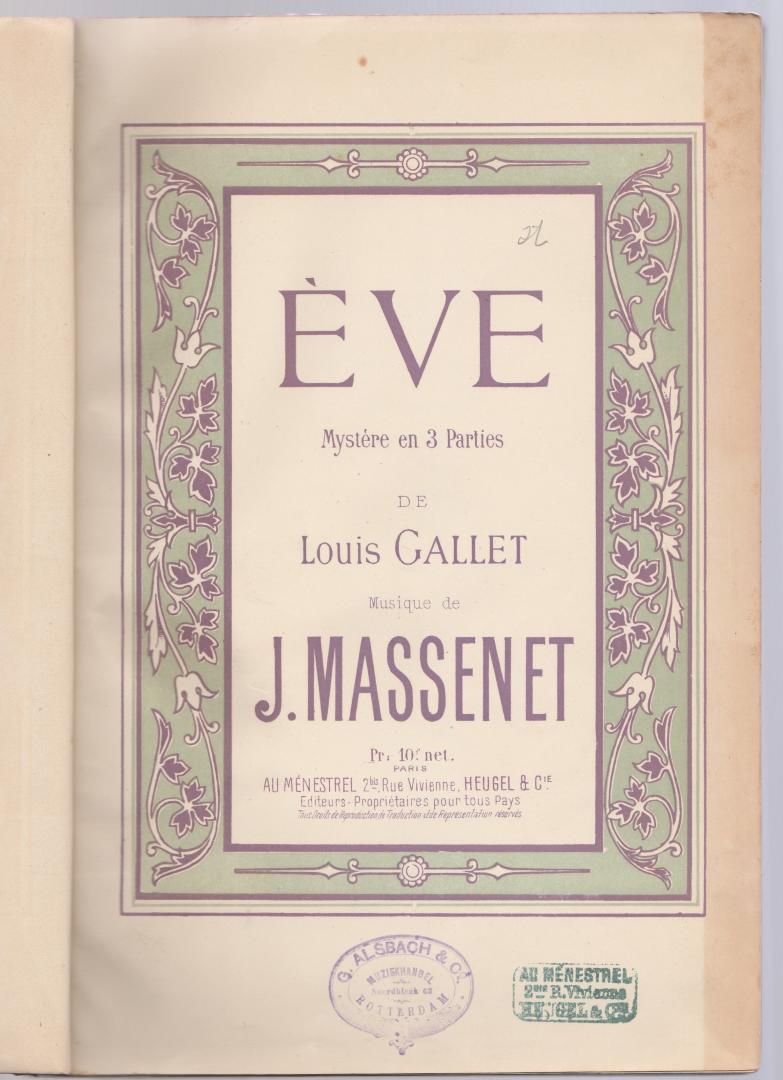 Gallet, Louis; musique de J. Massenet - Ève, Mystère en 3 parties