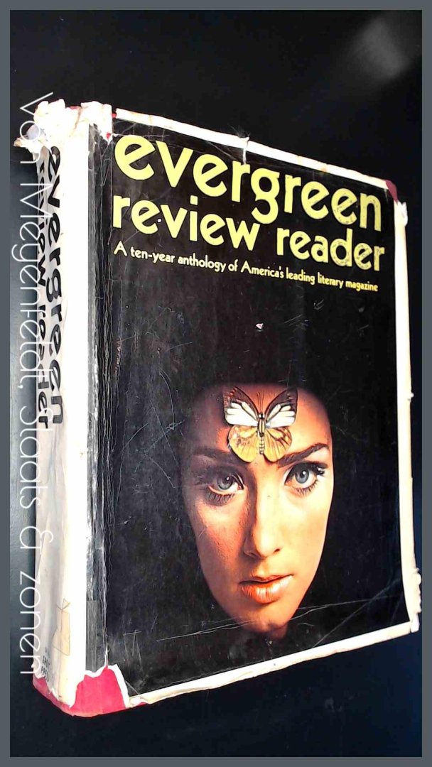 - - Evergreen review reader 1957 1967 - A ten year anthology of America's leading literary magazine